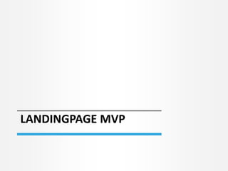 LANDINGPAGE MVP 
 
