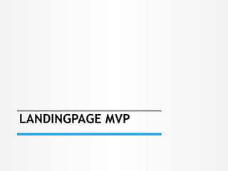 LANDINGPAGE MVP
 