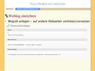 Weblog einrichten Blogroll anlegen – auf andere Webseiten verlinken/verweisen 