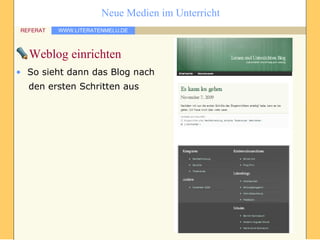 Weblog einrichten So sieht dann das Blog nach  den ersten Schritten aus 