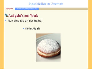 Auf geht’s ans Werk Nun sind Sie an der Reihe! Kölle Alaaf! 