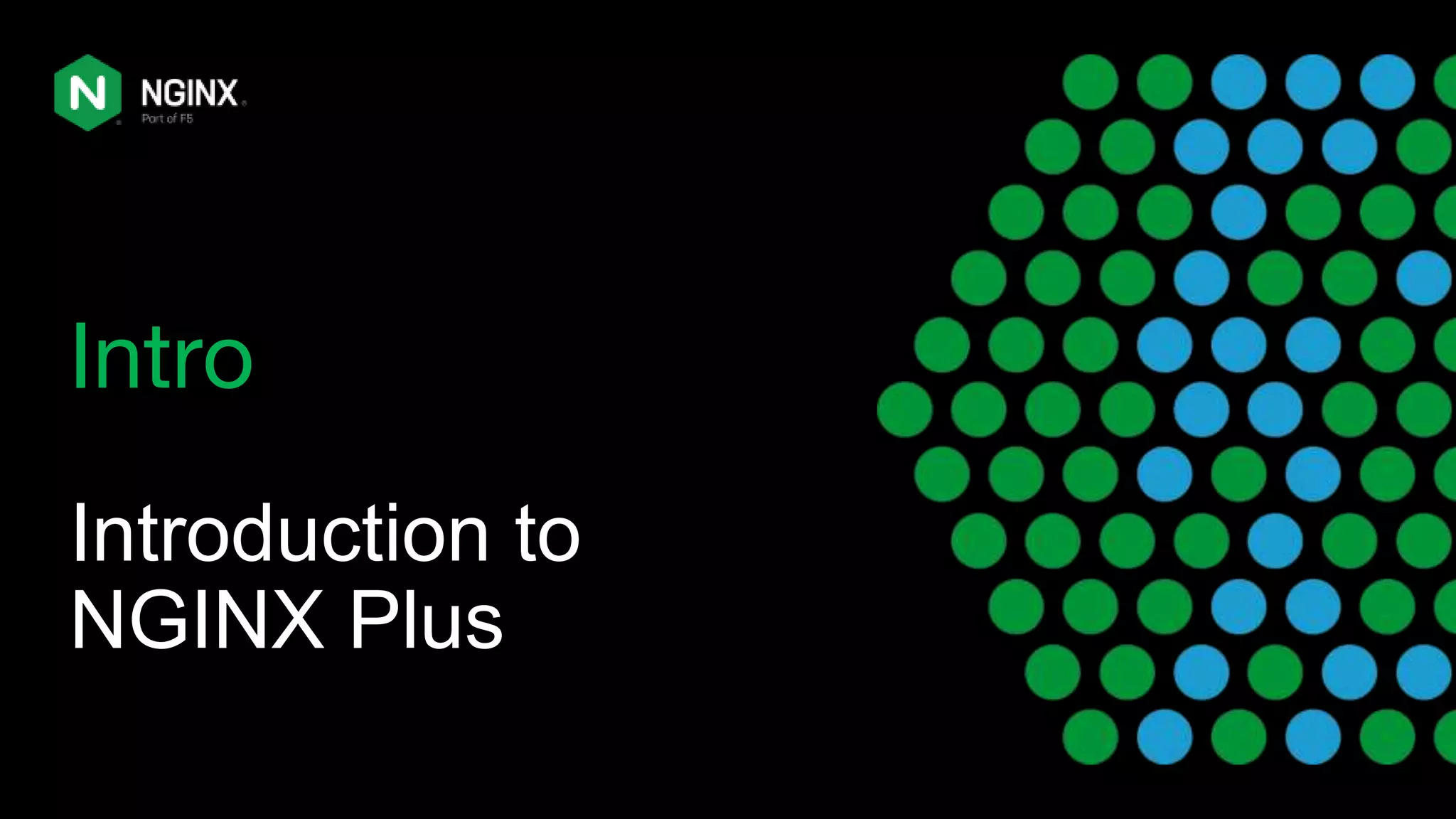Introduction to NGINX Plus Intro 