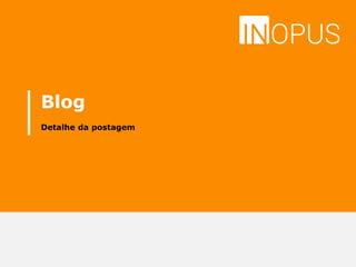 Blog
Detalhe da postagem
 