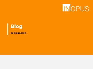 Blog
package.json
 