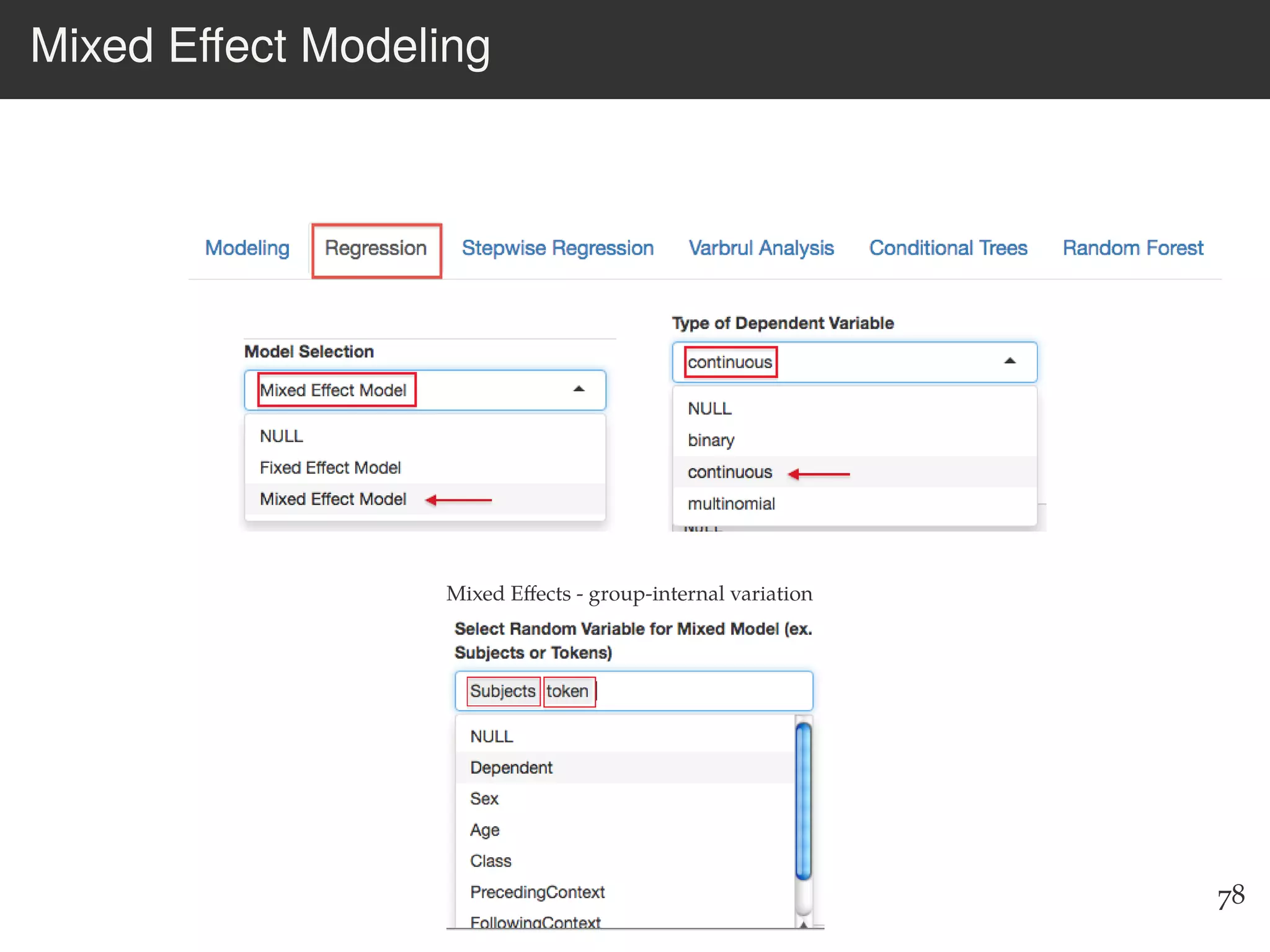Mixed Eﬀect Modeling
78
Mixed Eﬀects - group-internal variation
 