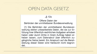 OPEN DATA GESETZ
 