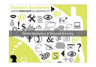 Online Netwerken & Personal Branding
 