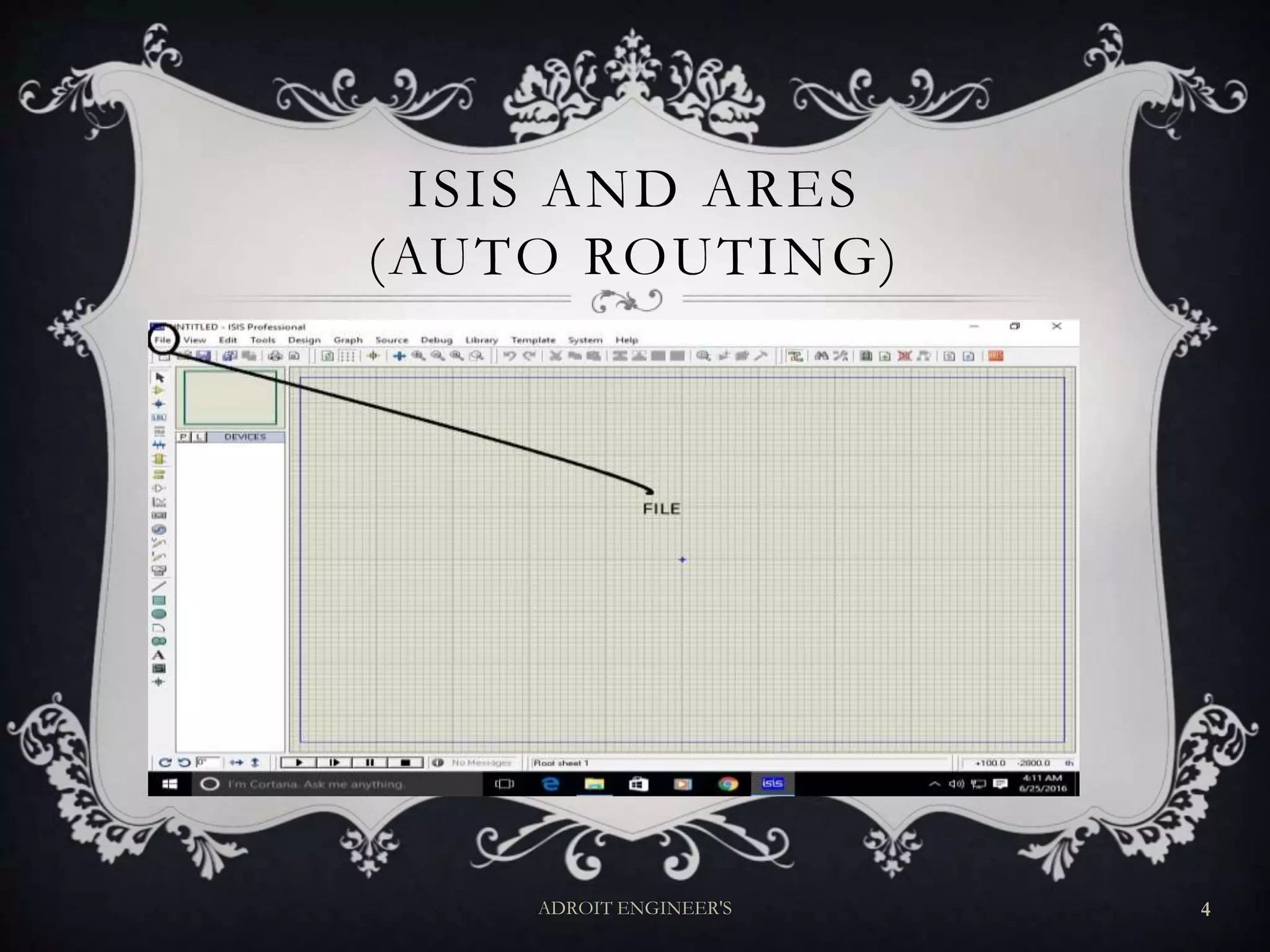 ISIS AND ARES
(AUTO ROUTING)
ADROIT ENGINEER'S 4
 