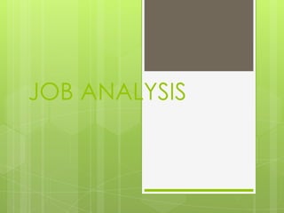JOB ANALYSIS
 