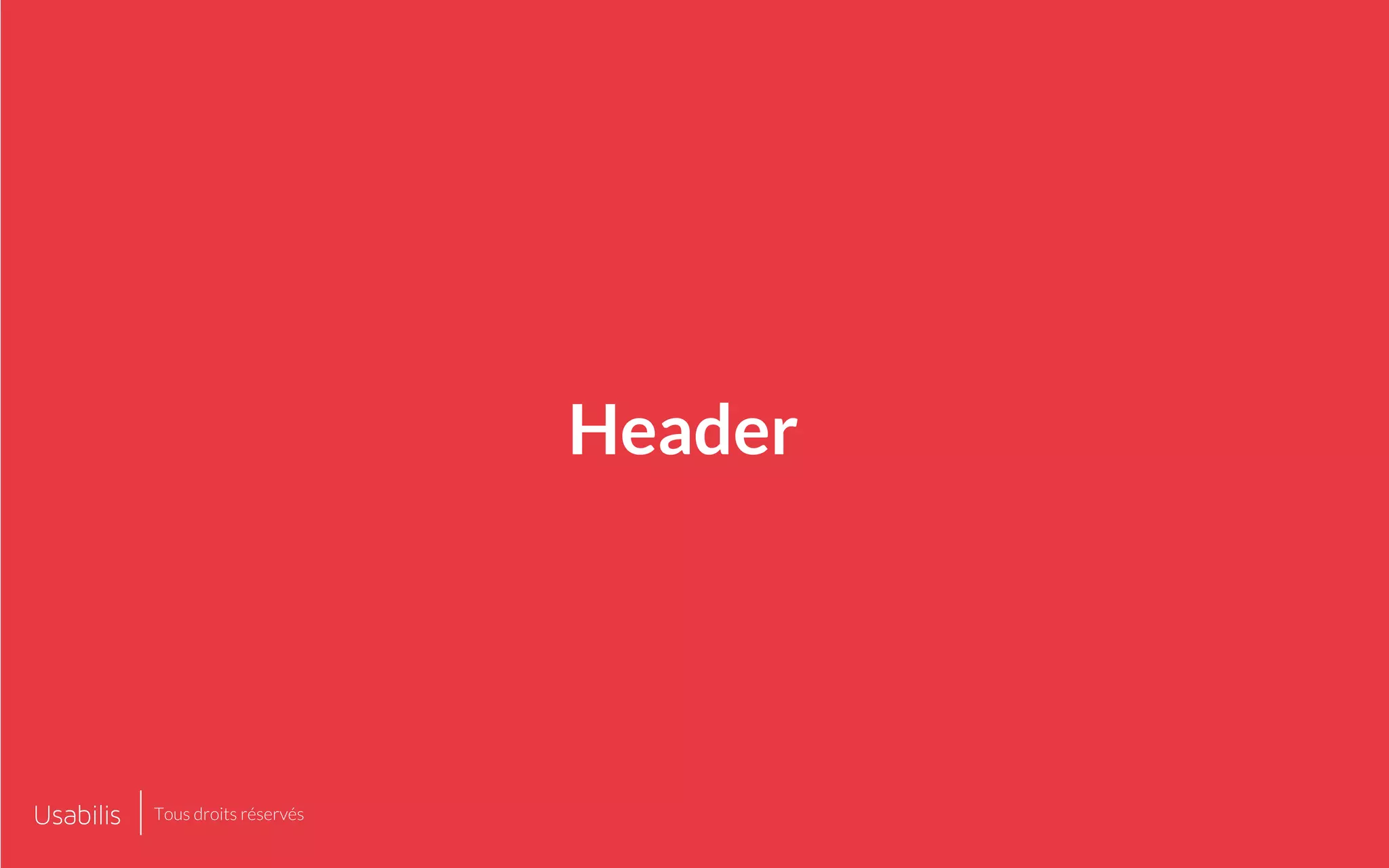 Header
Tous droits réservés
 