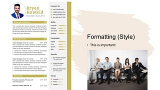 Formatting (Style)
• This is important!
 