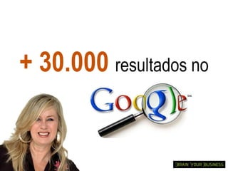 + 30.000 resultados no
 