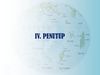 IV. PENUTUP
 