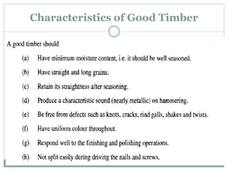 Characteristics of Good Timber
 
