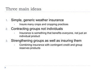 The potential for generic weather products and group contracts