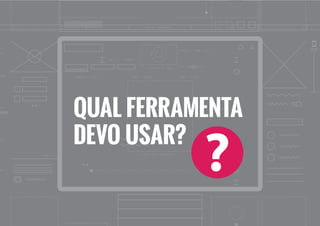 Protótipos	podem	
nos	ajudar	
a	trabalhar	
desenvolvimento	
iterativo
 
