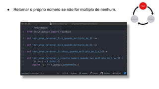 ● Retornar o próprio número se não for múltiplo de nenhum.
 