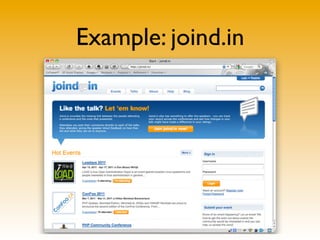 Example: joind.in
 