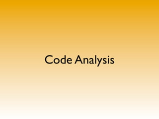 Code Analysis
 