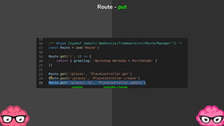 Route - put
caminho controller e função
 
