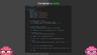 Corrigindo o create
 