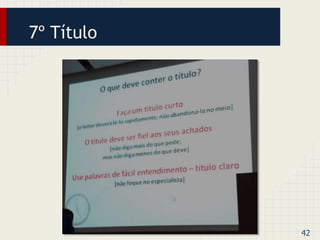 7º Título 
42 
 