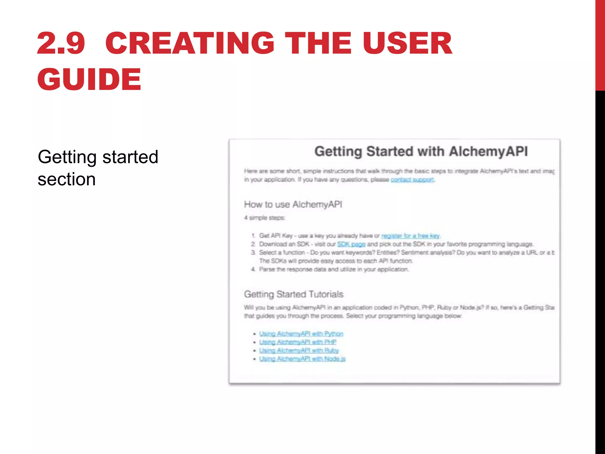 2.9 CREATING THE USER
GUIDE
Getting started
section
 