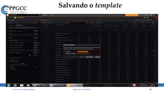 Salvando o template
www.ccsa.ufpb.br/ppgcc ppgcc@ccsa.ufpb.br 40
 