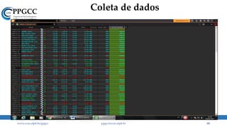 Coleta de dados
www.ccsa.ufpb.br/ppgcc ppgcc@ccsa.ufpb.br 60
 
