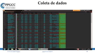 Coleta de dados
www.ccsa.ufpb.br/ppgcc ppgcc@ccsa.ufpb.br 65
 
