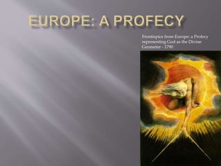 Frontispice from Europe: a Profecy
representing God as the Divine
Geometer - 1790
 