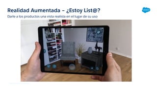 Realidad Aumentada – ¿Estoy List@?
Darle a los productos una vista realista en el lugar de su uso
Fuente de las imagen: Ethan Allen
 