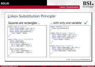Direitos reservadoswww.bsitecnologia.com.br
SOLID
Liskov Substituition
 