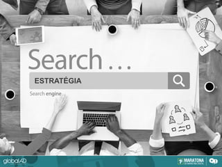 FATORES PARA RANKING
ESTRATÉGIA
 