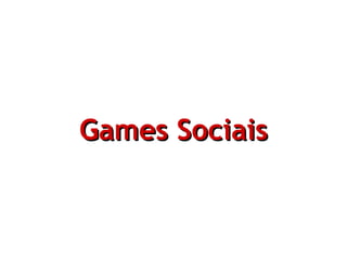 Games Sociais 