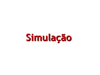 Simulação   