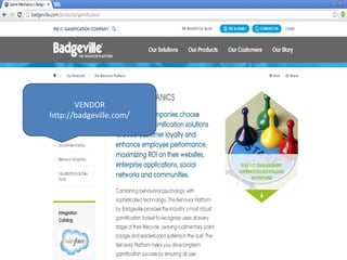 VENDOR
http://badgeville.com/
 