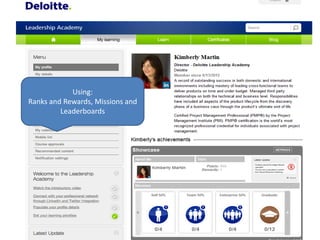 Using:
Ranks and Rewards, Missions and
Leaderboards
 