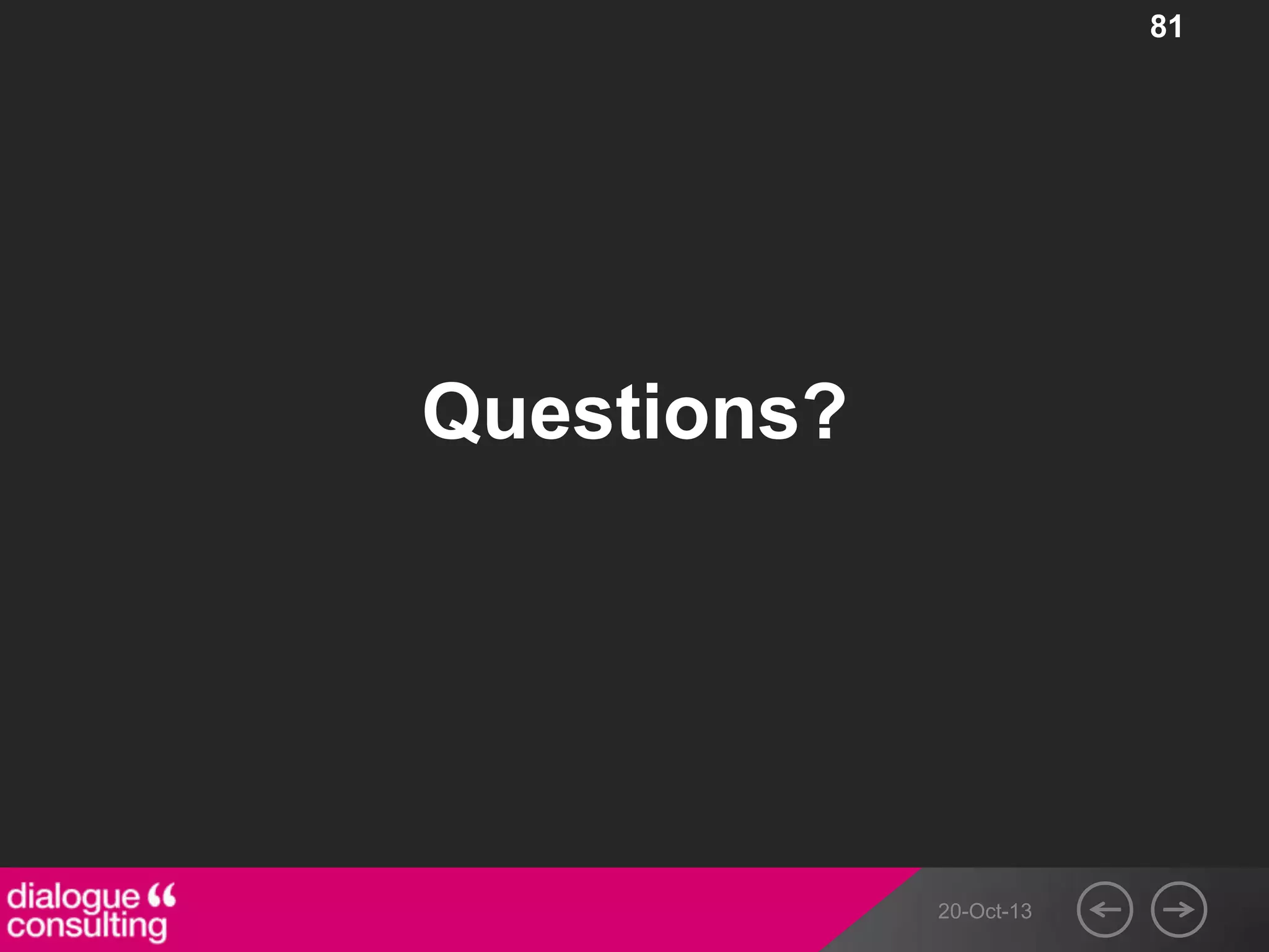 81

Questions?

20-Oct-13

 
