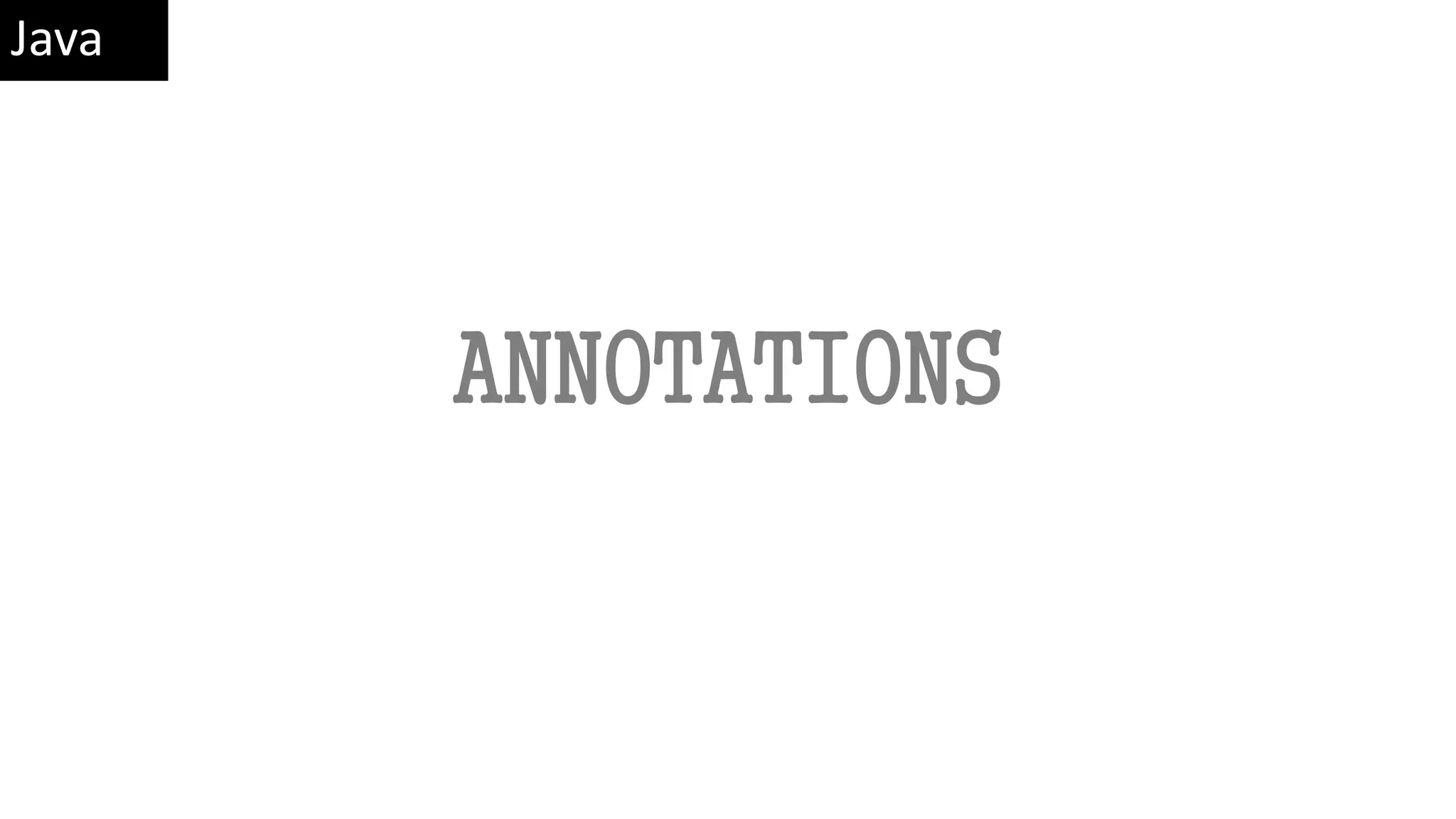 ANNOTATIONS Java 