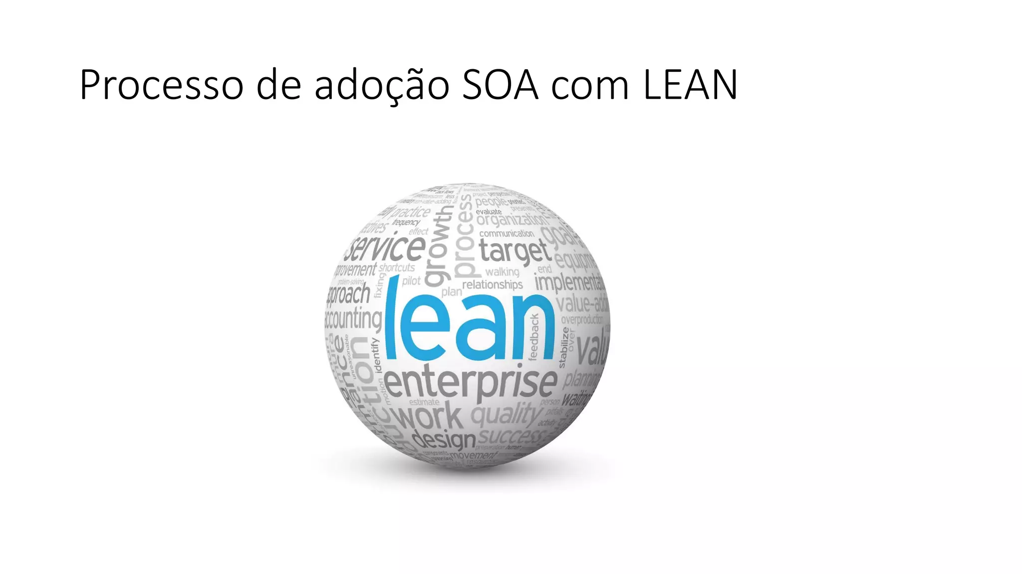 Processo de adoção SOA com LEAN 