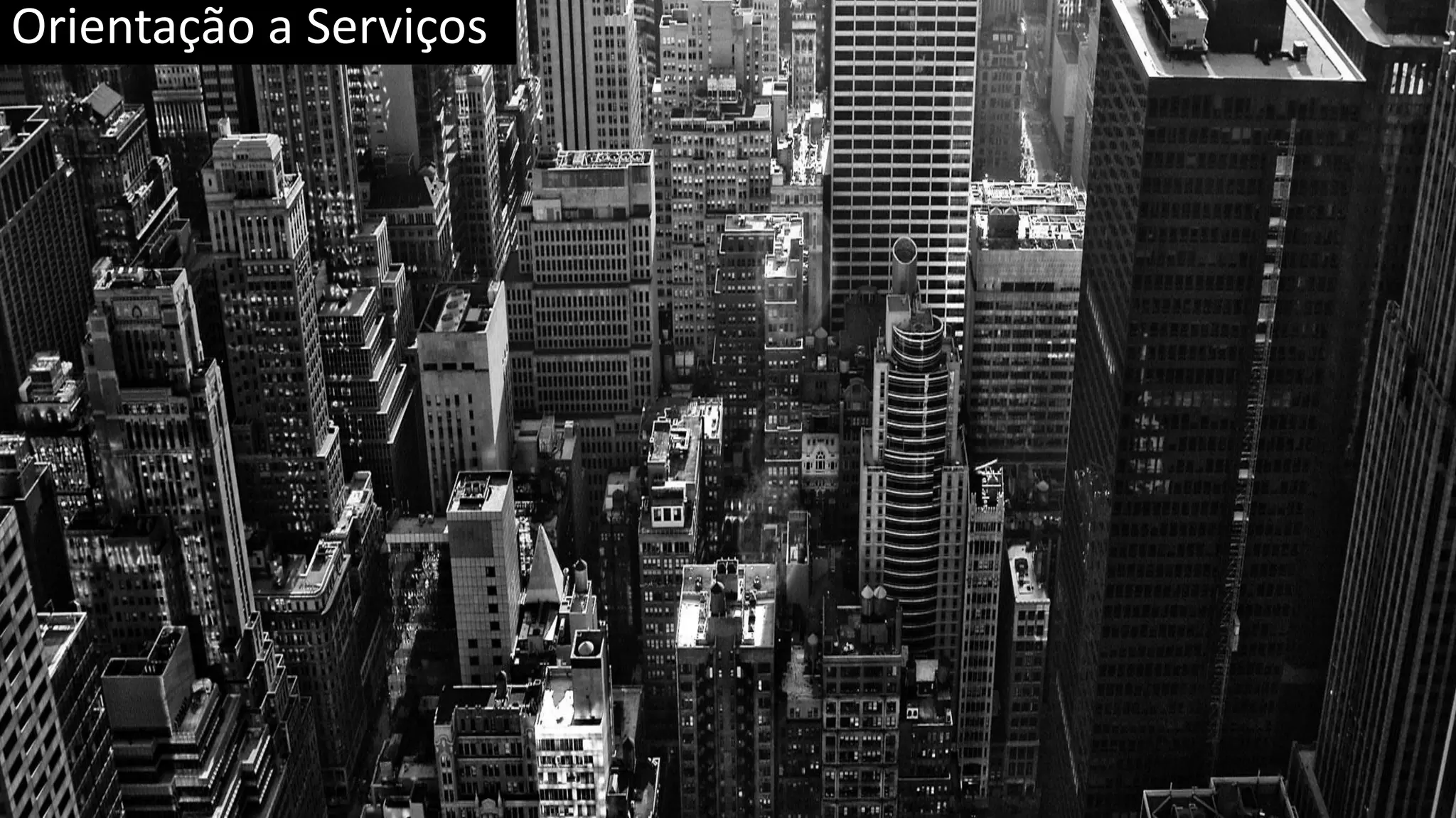 Orientação a Serviços 