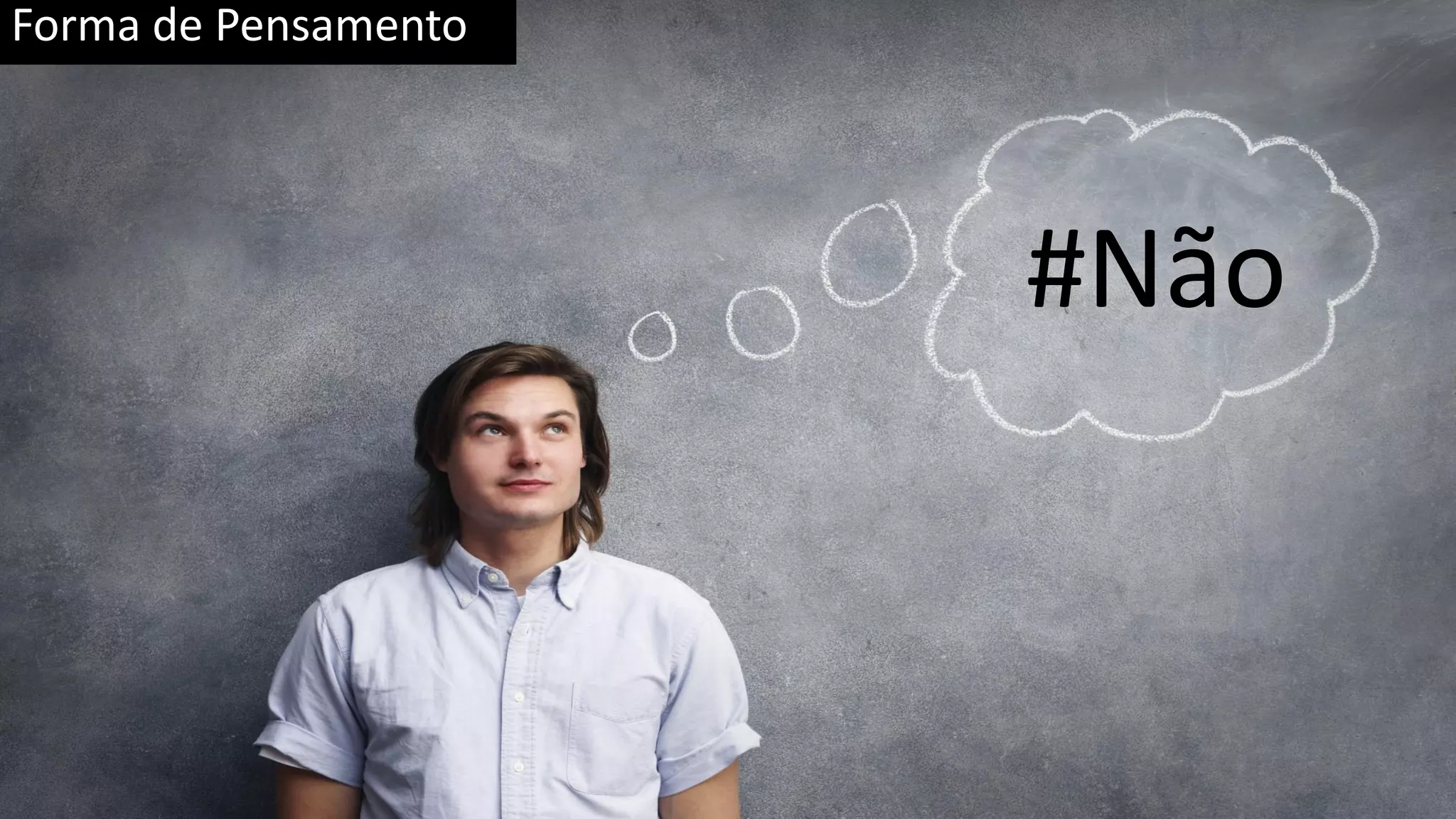 Forma de Pensamento #Não 