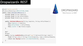 Dropwizard+ REST
 