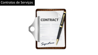 Contratos de Serviços
 