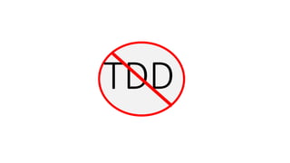 TDD
 