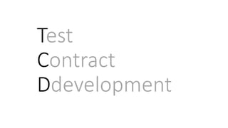 Test
Contract
Ddevelopment
 