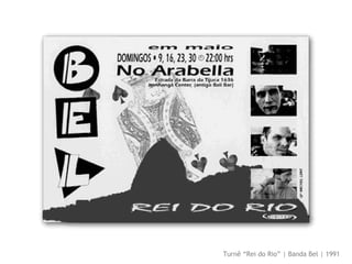 Turnê “Rei do Rio” | Banda Bel | 1991 