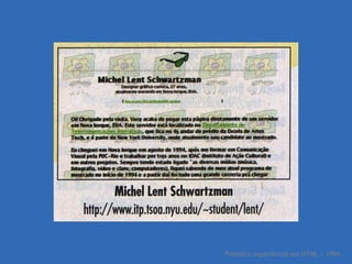 Primeiro experiência em HTML | 1994 