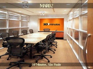 MAR 02 10’Minutos, São Paulo 